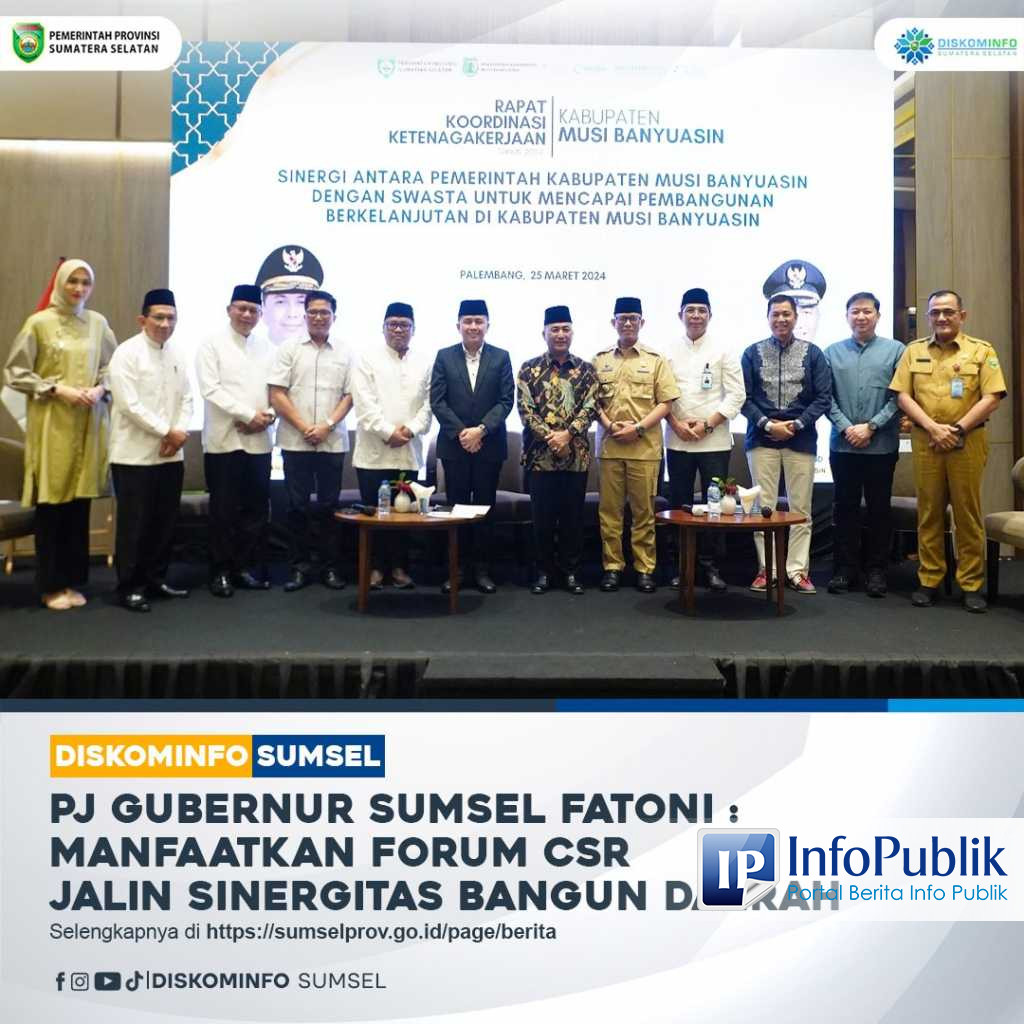 InfoPublik Pj Gubernur Sumsel Manfaatkan Forum CSR Jalin Sinergitas