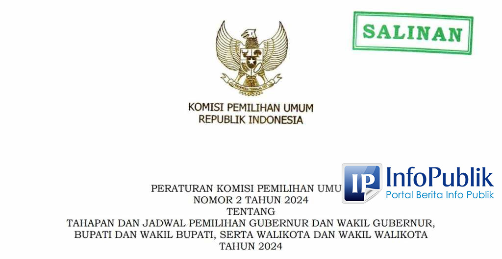 InfoPublik - KPU RI Terbitkan PKPU Pilkada 2024, Ini Jadwal Dan Tahapannya