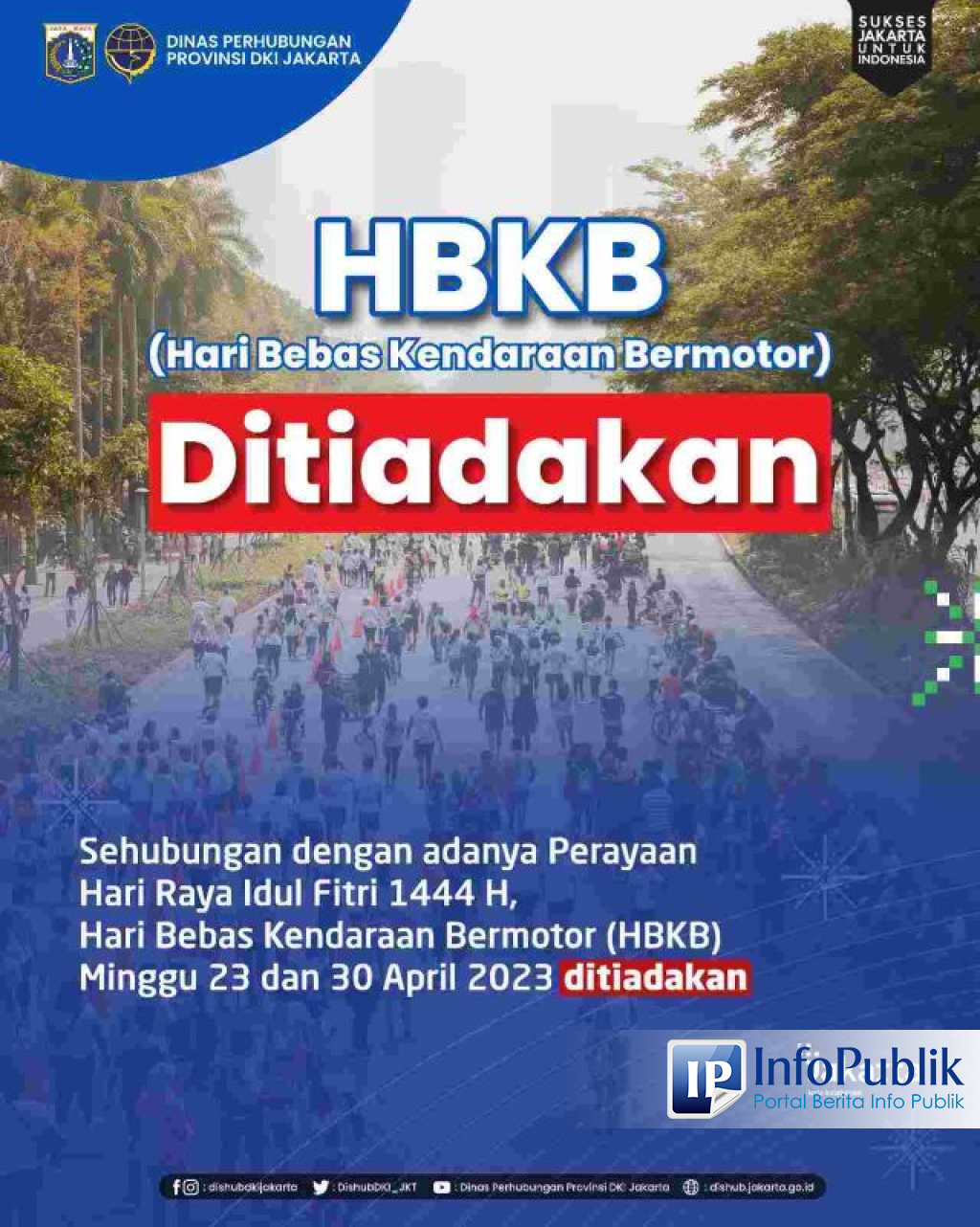 Infopublik Pemprov Dki Jakarta Tiadakan Hbkb Saat Hari Raya Idulfitri H