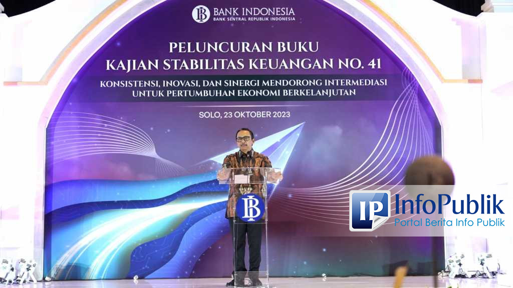 InfoPublik - Stabilitas Sistem Keuangan Semester I 2023 Tetap Terjaga