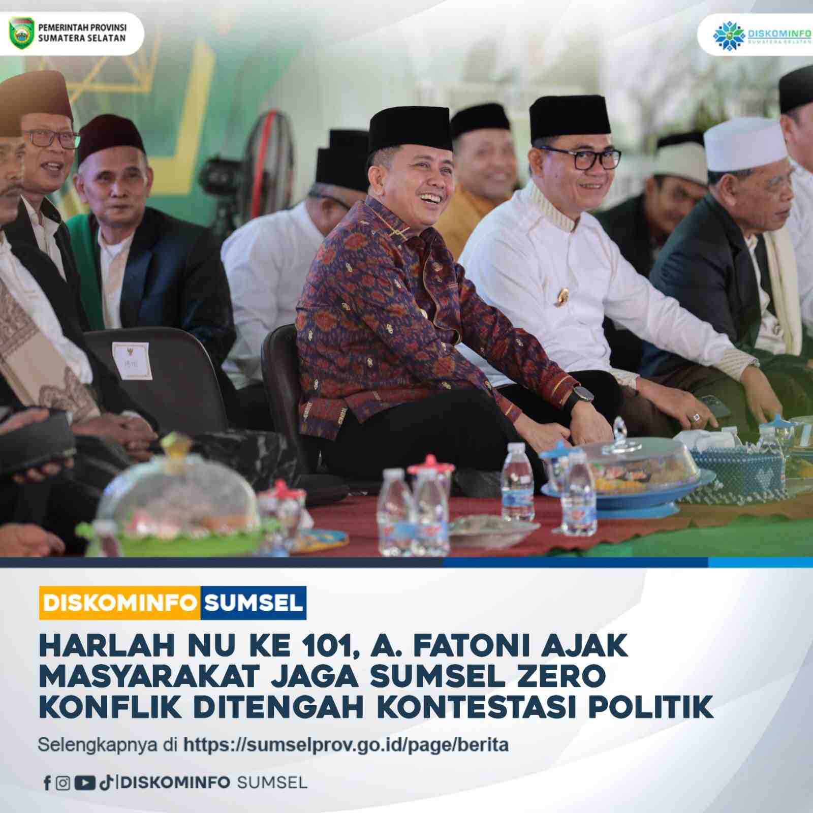 Hadiri Harlah Ke-101 NU, A. Fatoni Ajak Masyarakat Jaga Sumsel Zero Konflik di Tengah Kontestasi Politik 