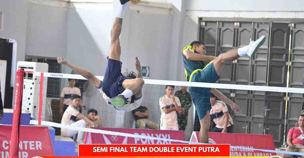 Jatim dan Sulsel Bertemu di Final Sepak Takraw Double Event PON XXI