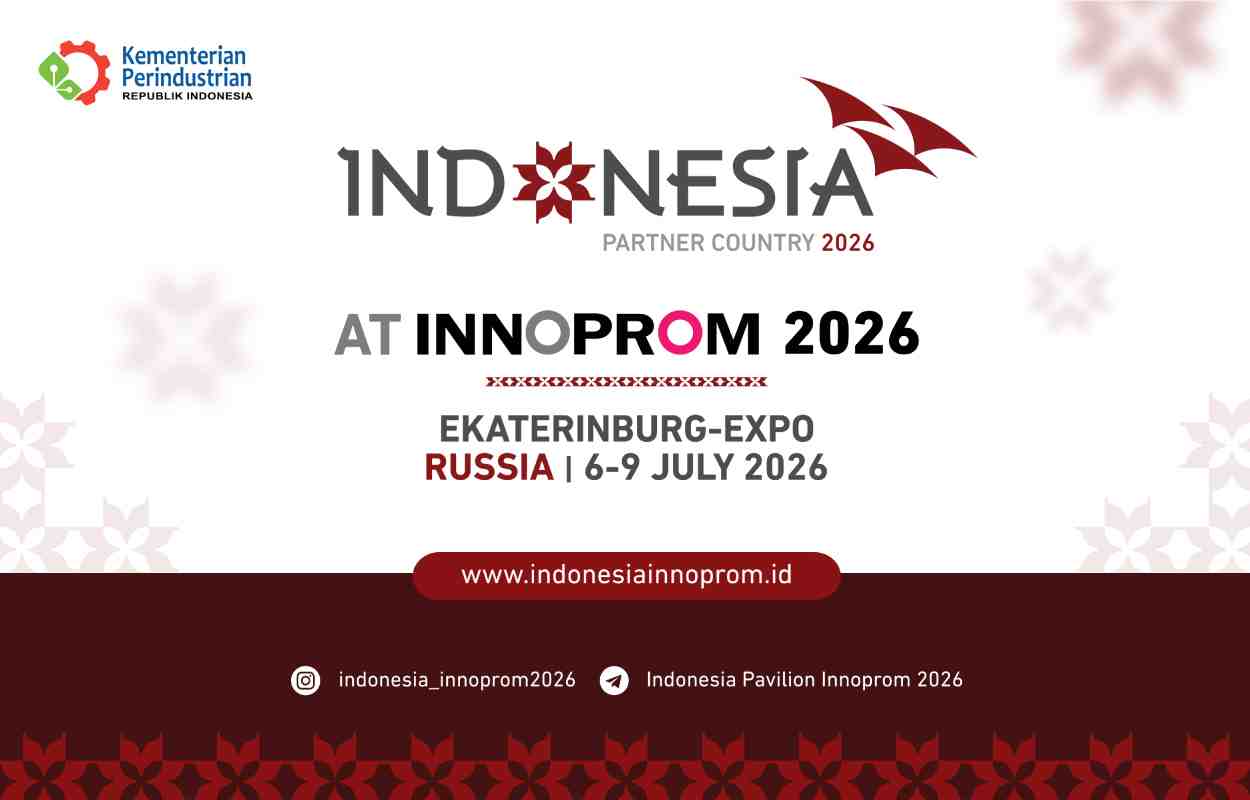 INNOPROM 2026 Jadi Panggung Indonesia Perluas Akses Pasar dan Kemitraan Industri