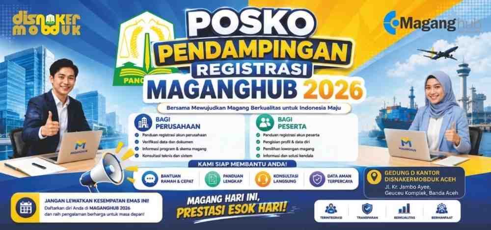 Disnakermobduk Aceh Buka Posko Pendampingan MagangHub 2026