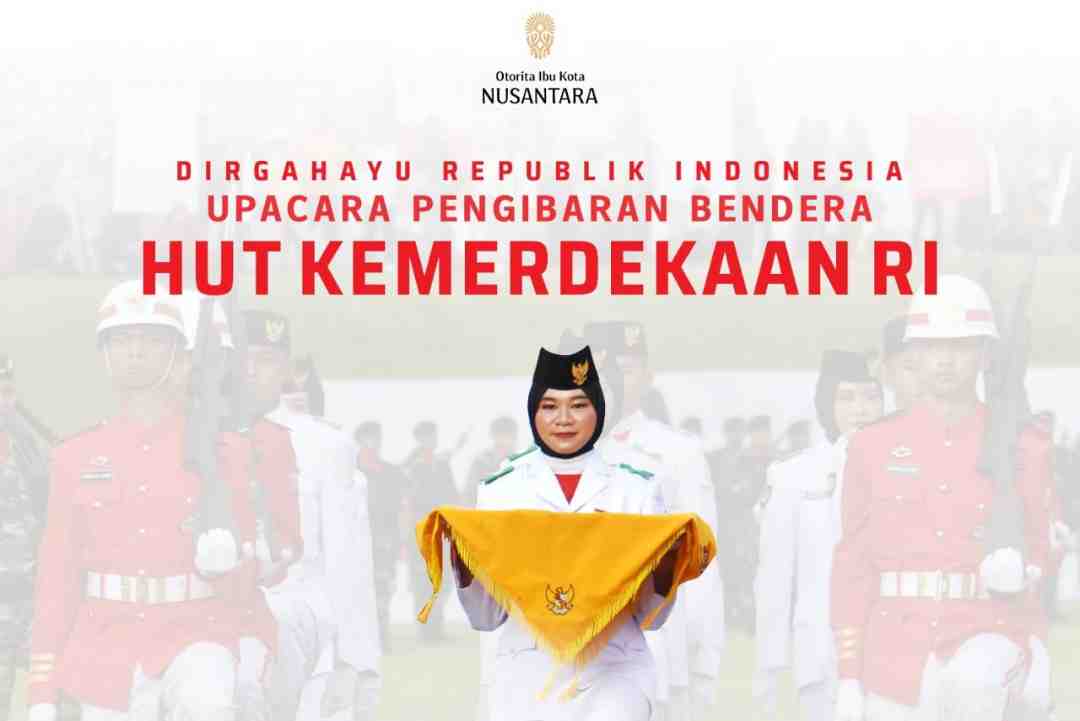 Otorita IKN Siapkan Rangkaian Peringatan HUT ke-81 Kemerdekaan RI di Nusantara