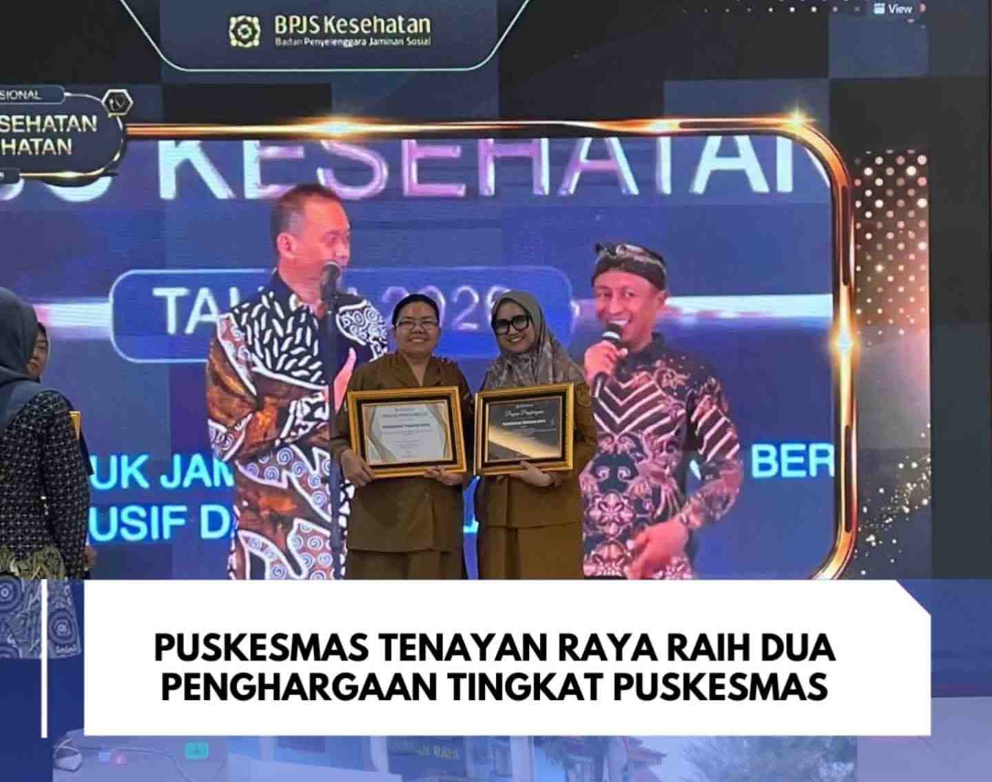 Puskesmas Tenayan Raya Raih Dua Penghargaan BPJS Kesehatan 
